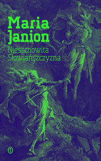 Niesamowita Słowiańszczyzna - Maria Janion - ebook + książka