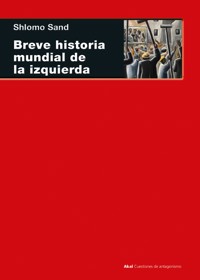 Breve historia mundial de la izquierda - Shlomo Sand - ebook