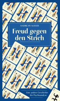 Freud gegen den Strich - Andreas Mayer - ebook
