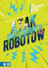 Atak zmutowanych robotów - Stelmaszyk Agnieszka - książka