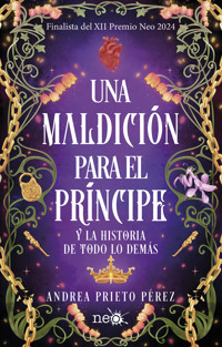 Una maldición para el príncipe - Andrea Prieto Pérez - ebook