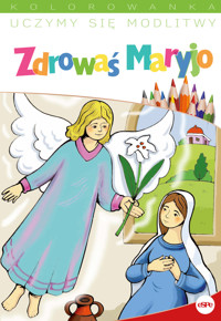 Uczymy się modlitwy. Zdrowaś Maryjo - zbiorowa praca - książka