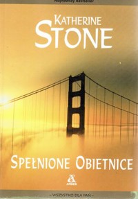 Spełnione obietnice - Katherine Stone - ebook