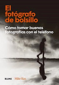El fotógrafo de bolsillo - Mike Kus - ebook