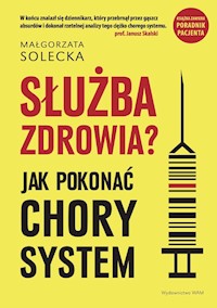 Służba zdrowia? - Małgorzata Solecka - ebook