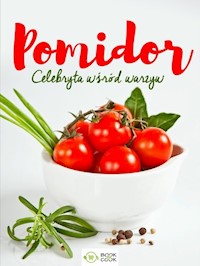 Pomidor Celebryta wśród warzyw -  - książka