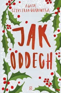 Jak oddech - Agata Czykierda-Grabowska - ebook + książka