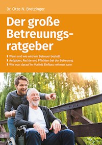 Der große Betreuungsratgeber - Otto N. Bretzinger - ebook