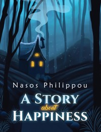A Story about Happiness - Nasos Philippou - ebook