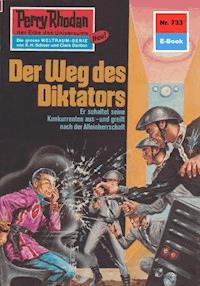 Perry Rhodan 733: Der Weg des Diktators - Hans Kneifel - ebook