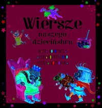 Wiersze naszego dzieciństwa - Fredro Aleksander, Konopnicka Maria, Kozłowska Urszula - książka