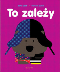 To zależy (pop-up) - Bernard Duisit, Janik Coat - książka