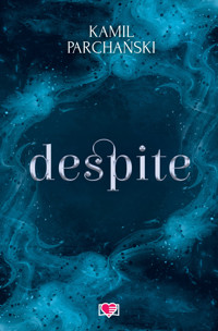 Despite - Kamil Parchański - ebook + książka
