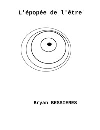 L'épopée de l'être - Bryan Bessieres - ebook