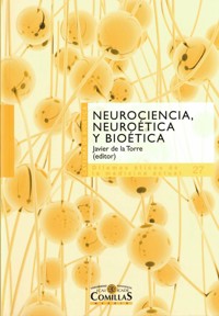 Neurociencia, neuroética y bioética - Gabino Uríbarri Bilbao - ebook