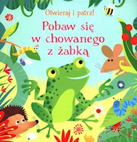 Pobaw się w chowanego z żabką Otwieraj i patrz - Taplin Sam - książka