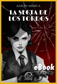 La Secta de los Tordos - Aarón Abarca - ebook