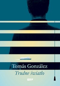 Trudne światło - Gonzalez Tomas - książka
