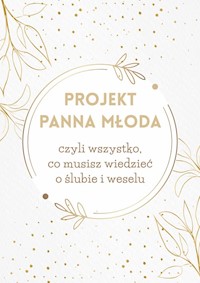 Projekt Panna Młoda - Szymańska Paulina - książka