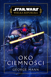 Star Wars. Wielka Republika. Oko ciemności - Mann George - ebook + książka