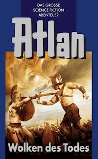 Atlan 6: Wolken des Todes (Blauband) - Hans Kneifel - ebook