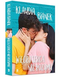 Więcej serca niż rozumu - Klaudia Bianek - książka