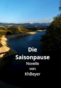 Die Saisonpause - Kh Beyer - ebook