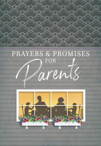 Prayers & Promises for Parents - BroadStreet Publishing Group LLC - ebook