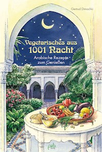 Vegetarisches aus 1001 Nacht - Gertrud Dimachki - ebook