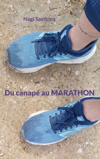Du canapé au Marathon - Nagi Sastkina - ebook