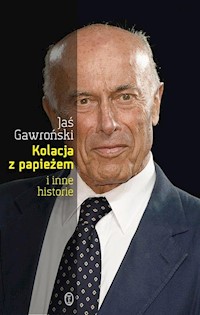 Kolacja z papieżem i inne historie - Jaś Gawroński - ebook + książka