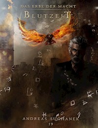 Das Erbe der Macht - Band 19: Blutzeit - Suchanek Andreas - ebook