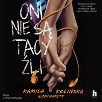 Oni nie są tacy źli - Kolińska Kamila, zocharett - ebook + audiobook
