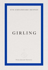 Girling - Eve Esfandiari-Denney - ebook