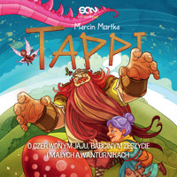 Tappi. O czerwonym jaju, babcinym zeszycie i małych awanturnikach - Marcin Mortka - audiobook