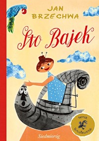 Sto bajek - Jan Brzechwa - ebook + książka