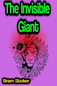 The Invisible Giant - Stoker Bram - ebook