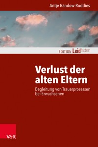 Verlust der alten Eltern - Antje Randow-Ruddies - ebook