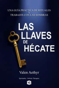Las Llaves De Hécate - Valen Aethyr - ebook