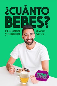 ¿Cuánto bebes? - Nutt David - ebook