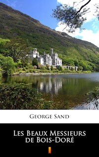 Les Beaux Messieurs de Bois-Doré - George Sand - ebook