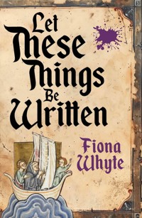 Let These Things Be Written - Fiona Whyte - ebook