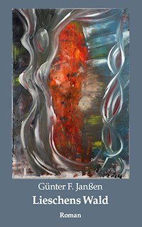 Lieschens Wald - Günter F. Janßen - ebook