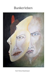 Bunkerleben - Karl-Heinz Haselmeyer - ebook
