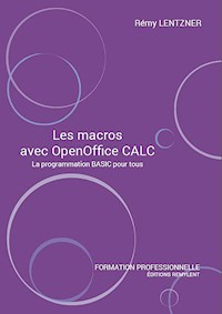 Les macros avec OpenOffice CALC - Rémy Lentzner - ebook