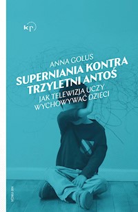 Superniania kontra trzyletni Antoś - Golus Anna - książka