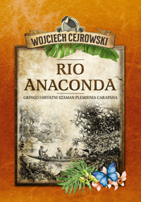 Rio Anaconda - CEJROWSKI WOJCIECH - książka
