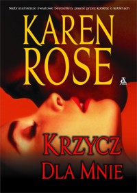 Krzycz dla mnie - Karen Rose - ebook