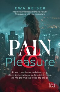 Pain&Pleasure - Reiser Ewa - książka