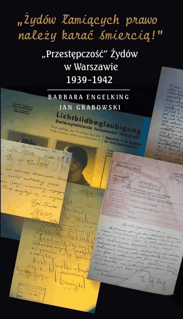 Okładka:„Przestępczość” Żydów w Warszawie 1939-1942 